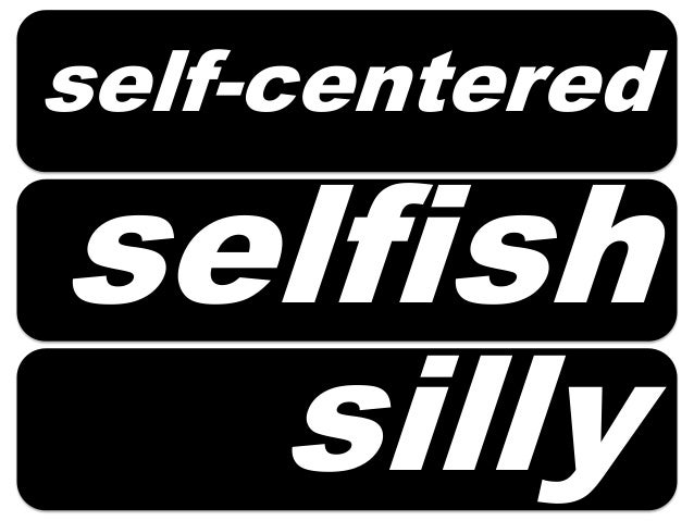 What Is Another Word For Self Centered What Is Another Word For Self Centered